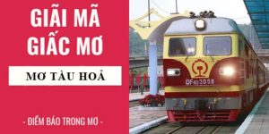 mơ thấy tàu hoả