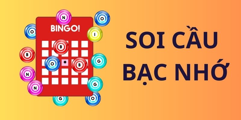 Soi cầu bạc nhớ là công thức quan trọng lô thủ cần biết